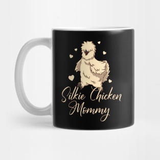 Silkie Chicken Mommy - Silkie Chicken Mug